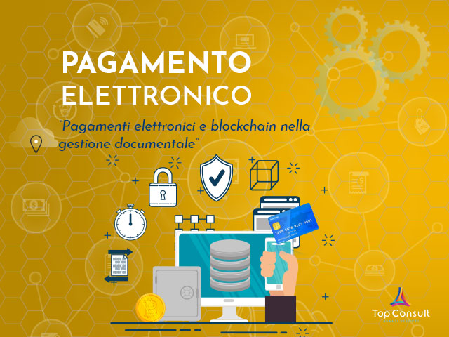 Pagamenti elettronici e blockchain nella gestione documentale: come funziona