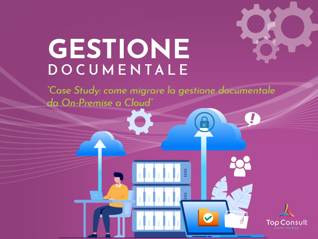 Migrazione gestione documentale Cloud da on-premise senza intoppi